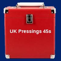 UK Pressings 45s